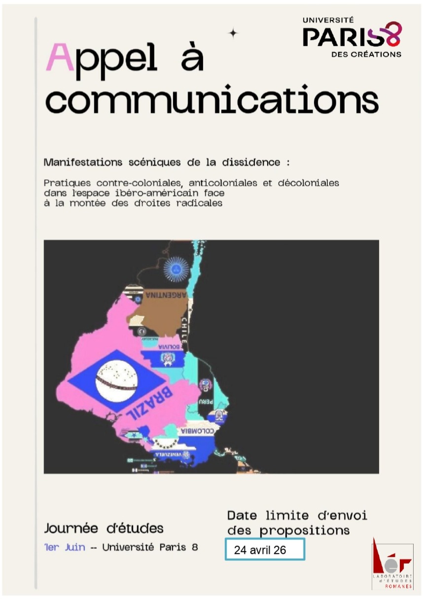 Manifestations scéniques de la dissidence : pratiques contre-coloniales, anticoloniales et décoloniales dans l’espace ibéro-américain face à la montée des droites radicales